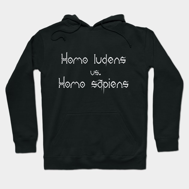 Homo sapiens vs. Homo ludens Hoodie by stefy